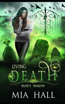 Living Death: A Necromancer Academy by Hall, Mia