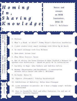 Homing In, Sharing Knowledge: Notes and Essays on Hisk Laureates, 2016-23 by Welchman, John C.