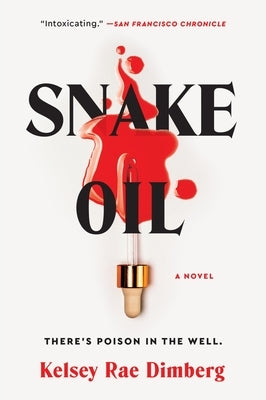 Snake Oil by Dimberg, Kelsey Rae