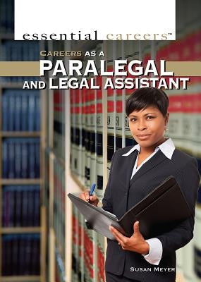 Careers as a Paralegal and Legal Assistant by Prentzas, G. S.