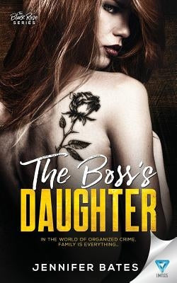 The Boss's Daughter by Bates, Jennifer