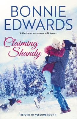 Claiming Shandy Return to Welcome Book 4 by Edwards, Bonnie