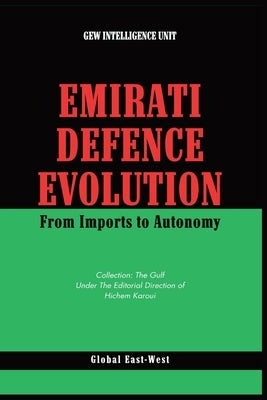 Emirati Defence Evolution by Intelligence Unit, Gew