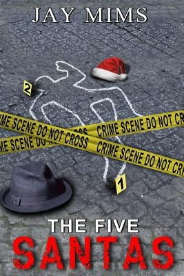 The Five Santas by Mims, Jay