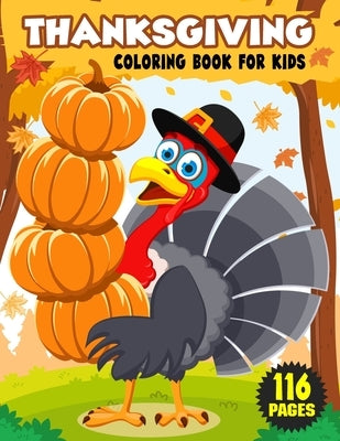 Thanksgiving Coloring Book for Kids: Simple and Easy Thanksgiving Coloring and Activity Book with Turkeys, Pumpkins, Candles, Fruits, Vegetables, Autu by Publications, Color King