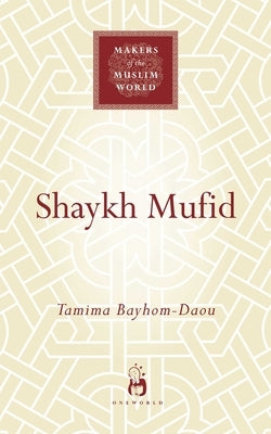 Shaykh Mufid by Bayhom-Daou, Tamima