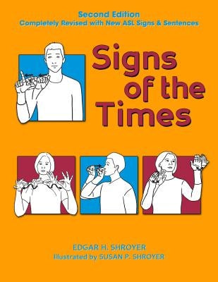 Signs of the Times by Shroyer, Edgar H.