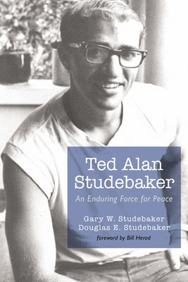 Ted Alan Studebaker by Studebaker, Gary W.