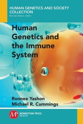 Human Genetics and the Immune System by Yashon, Ronnee