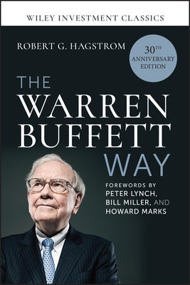 The Warren Buffett Way, 30th Anniversary Edition by Hagstrom, Robert G.