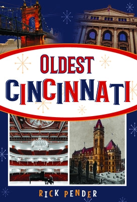 Oldest Cincinnati by Pender, Rick