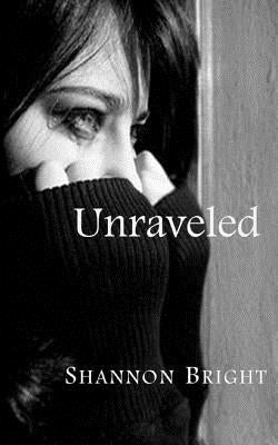 Unraveled by Bright, Shannon