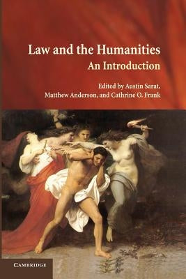 Law and the Humanities: An Introduction by Sarat, Austin