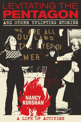 Levitating the Pentagon: And Other Uplifting Stories by Kurshan, Nancy