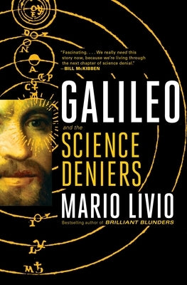 Galileo: And the Science Deniers by Livio, Mario