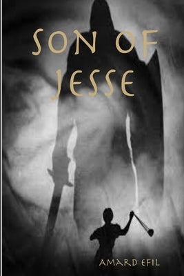 Son of Jesse by Efil, Amard