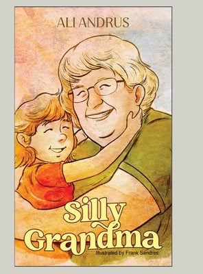 Silly Grandma by Andrus, Ali
