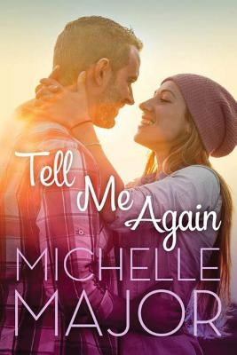 Tell Me Again by Major, Michelle