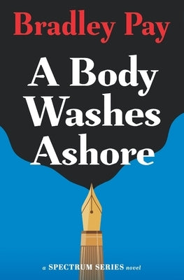 A Body Washes Ashore by Pay, Bradley