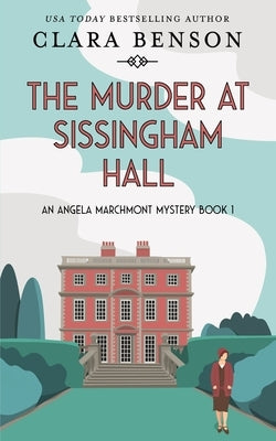 The Murder at Sissingham Hall by Benson, Clara