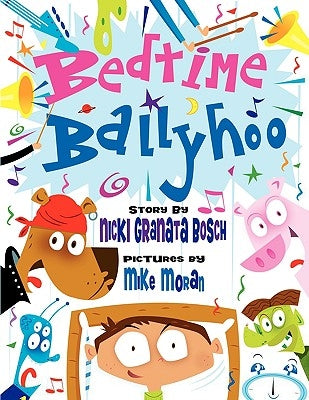 Bedtime Ballyhoo by Bosch, Nicki Granata