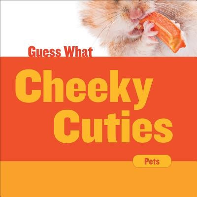 Cheeky Cuties: Hamster by Macheske, Felicia