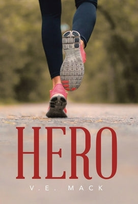 Hero by Mack, V. E.