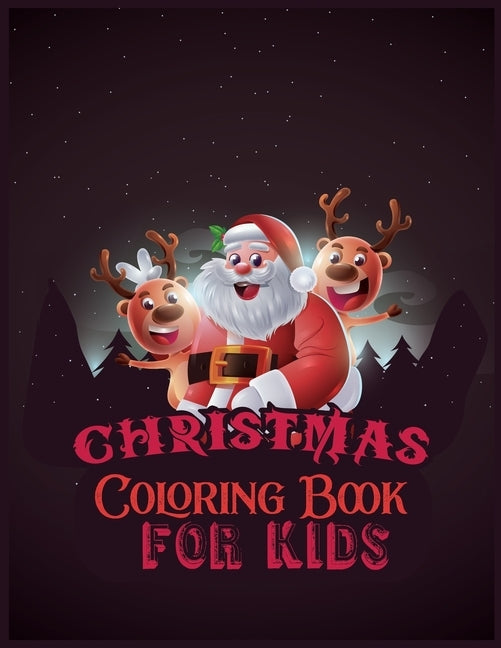 Christmas Coloring Book For Kids: 50 Christmas Coloring Pages for Kids activity book- Ages 1-3, Ages 2-4, Preschool (Coloring Books for Toddlers) by Journal, Second Language