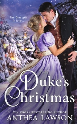 The Duke's Christmas: A Sweet Victorian Holiday Tale by Lawson, Anthea