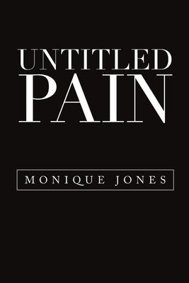 Untitled Pain by Jones, Monique