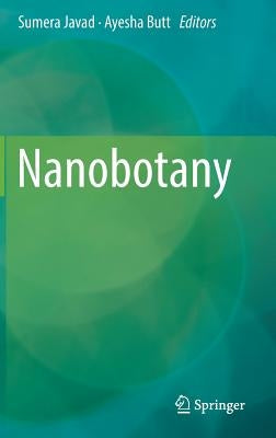 Nanobotany by Javad, Sumera