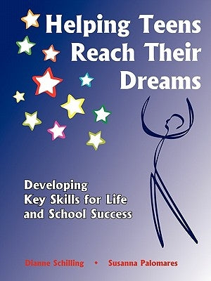 Helping Teens Reach Their Dreams by Palomares, Susanna