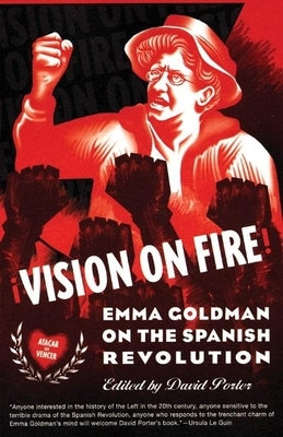 Vision on Fire: Emma Goldman on the Spanish Revolution by Goldman, Emma