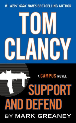 Tom Clancy Support and Defend by Greaney, Mark