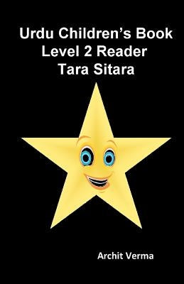 Urdu Children's Book Level 2 Reader: Tara Sitara by Verma, Archit