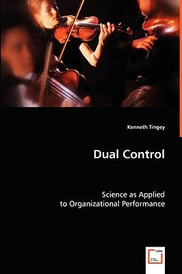 Dual Control by Tingey, Kenneth