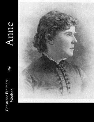Anne by Woolson, Constance Fenimore