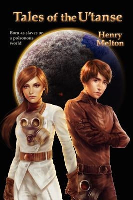 Tales of the U'Tanse by Melton, Henry