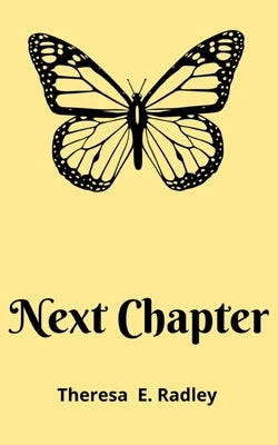 The Next Chapter by Radley, Theresa