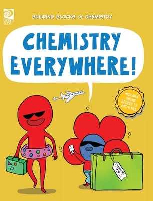 Chemistry Everywhere! by Adams, William D.