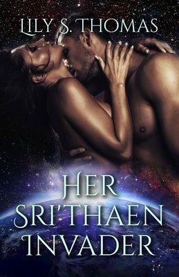Her Sri'thaen Invader by Thomas, Lily