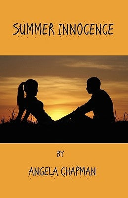 Summer Innocence by Chapman, Angela
