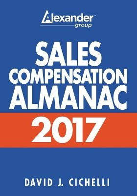 Sales Compensation Almanac by Cichelli, David J.