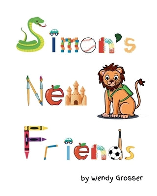 Simon's New Friends by Grosser, Wendy