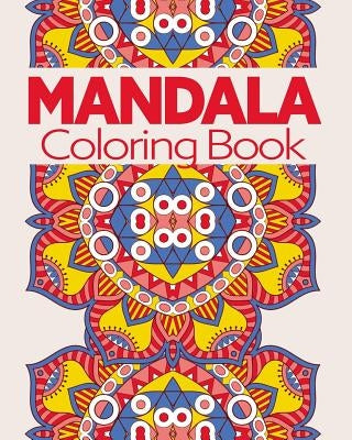 Mandala Coloring Book: For Stress Relief and Relaxtion by Setzer, T. K.