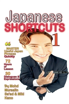 Japanese Shortcuts 1 by Saad, Mohd Mursalin