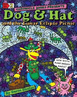 Dog & Hat and the Lunar Eclipse Picnic: Book No. 2 by Shuler, Darin
