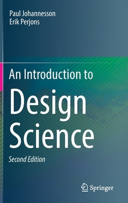 An Introduction to Design Science by Johannesson, Paul