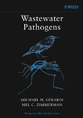 Wastewater Pathogens by Gerardi, Michael H.
