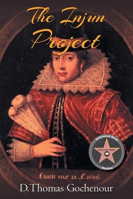 The Injun Project by Gochenour, D. Thomas